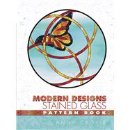 Modern Designs Stained Glass Pattern Book by Anna Croyle, 9780486446622