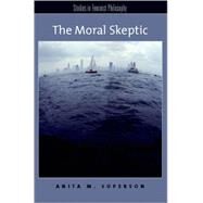 The Moral Skeptic by Superson, Anita M., 9780195376623