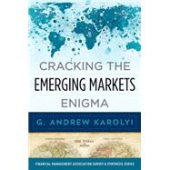 Cracking the Emerging Markets Enigma by Karolyi, G. Andrew, 9780199336623