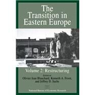The Transition in Eastern Europe by Blanchard, Olivier; Froot, Kenneth; Sachs, Jeffrey, 9780226056623