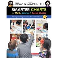 Smarter Charts for Math, Science & Social Studies by Mraz, Kristine; Martinelli, Marjorie, 9780325056623
