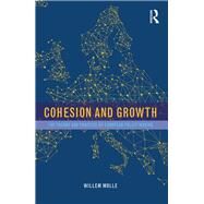 Cohesion and Growth: The Theory and Practice of European Policy Making by Molle; Willem, 9781138846623
