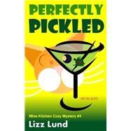 Perfectly Pickled by Lund, Lizz, 9781511526623