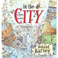 In the City Our Scrapbook of Souvenirs by Harvey, Roland; Harvey, Roland, 9781741756623