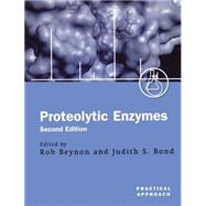 Proteolytic Enzymes A Practical Approach by Beynon, Robert; Bond, Judith S., 9780199636624