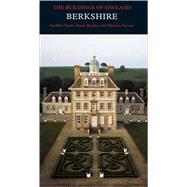 Berkshire by Geoffrey Tyack, Simon Bradley, and Nikolaus Pevsner, 9780300126624