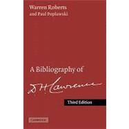A Bibliography of D. H. Lawrence by Warren Roberts , Paul Poplawski, 9780521206624