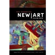 The Essential New Art Examiner by Griffith, Terri; Born, Kathryn; Koplos, Janet, 9780875806624