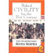 Rules of Civility for the 21st Century : From Cub and Boy Scouts Across America by Wallner, John C., 9780913276624