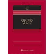 Wills, Trusts, and Estates in Focus by Cahn, Naomi R.; DiRusso, Alyssa; Gary, Susan N., 9781454886624