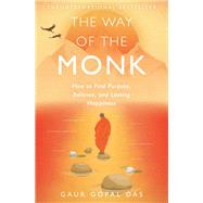 The Way of the Monk by Way of the Monk Gaur Gopal Das, 9781683646624