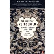 The House of Rothschild: The World's Banker: 1849-1999 Vol II by Ferguson, Niall, 9780140286625