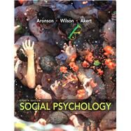 Social Psychology by Aronson, Elliot; Wilson, Timothy D.; Akert, Robin M., 9780205796625