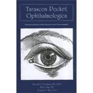 Tarascon Pocket Ophthalmologica by Goodman, Randall; Kim, Won I.; Allen, Ronald D., 9780763786625
