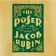The Poser by Rubin, Jacob; Fass, Robert, 9781622316625