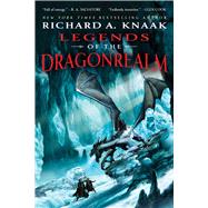 Legends of the Dragonrealm by Knaak, Richard A., 9781982166625