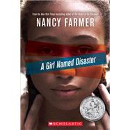 A Girl Named Disaster by Farmer, Nancy, 9780545356626