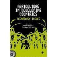 Agriculture in Developing Countries : Technology Issues by Keijiro Otsuka, 9780761936626