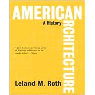 American Architecture by Roth, Leland M., 9780813336626