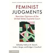 Feminist Judgments by Stanchi, Kathryn M.; Berger, Linda L.; Crawford, bridget J., 9781107126626