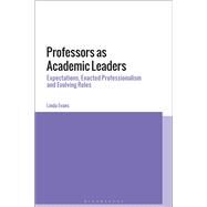Professors As Academic Leaders by Evans, Linda, 9781350126626