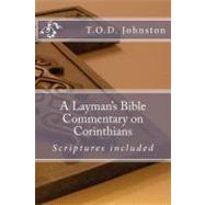 A Layman's Bible Commentary on Corinthians by Johnston, T. O. D.; Johnston, Owen, 9781477496626