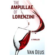 The Ampullae of Lorenzini by Deus, Van; Mcgill, Jaime, 9781502376626