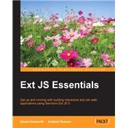 Ext JS Essentials by Duncan, Andrew; Ashworth, Stuart, 9781784396626
