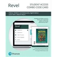 Revel for Infants, Children, and Adolescents -- Combo Access Card by Berk, Laura E.; Meyers, Adena B., 9780135246627