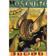 Mosquito by Jones, Gayl, 9780807006627