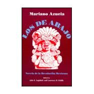 Los De Abajo: Novel De LA Revolucion Mexicanna by Azuela, Mariano; Englekirk, John; Kiddle, Lawrence, 9780881336627