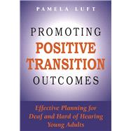 Promoting Positive Transition Outcomes by Luft, Pamela, 9781563686627
