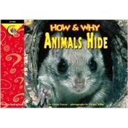 How and Why Animals Hide by Pascoe, Elaine; Kupperstein, Joel; Kuhn, Dwight, 9781574716627