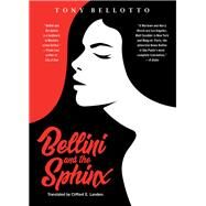 Bellini and the Sphinx by Bellotto, Tony, 9781617756627