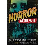 Horror After 9/11 by Briefel, Aviva; Miller, Sam J., 9780292726628