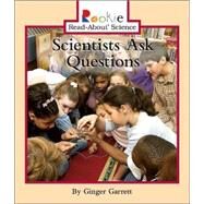 Scientists Ask Questions by Garrett, Ginger, 9780516246628