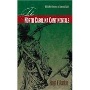 The North Carolina Continentals by Rankin, Hugh F., 9780807856628