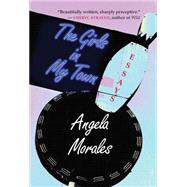 The Girls in My Town by Morales, Angela, 9780826356628