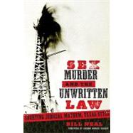 Sex, Murder, & the Unwritten Law by Neal, Bill, 9780896726628