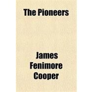 The Pioneers by Cooper, James Fenimore, 9781153716628
