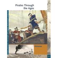 Pirates Through the Ages by Benson, Sonia G.; Edwards, Laurie; Shostak, Elizabeth; Stock, Jennifer, 9781414486628