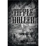 Tipple Holler by Tabor, Bill, 9781480966628