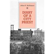 Diary of a City Priest by McNamee, John P., 9781556126628