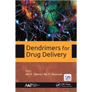 Dendrimers for Drug Delivery by Sharma, PhD; Anil K., 9781771886628