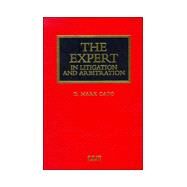 The Expert in Litigation and Arbitration by Cato,Mark, 9781859786628