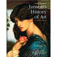 Janson's History of Art, Volume 2 Reissued Edition by Davies, Penelope J.E.; Hofrichter, Frima Fox; Jacobs, Joseph F.; Simon, David L.; Roberts, Ann S., 9780133936629