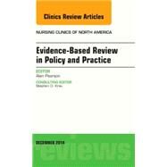 Evidence-Based Review in Policy and Practice by Pearson, Alan, 9780323326629