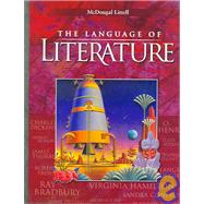 The Language of Literature by Applebee, Arthur N. (CON); Bermudez, Andrea B. (CON); Blau, Sheridan (CON); Caplan, Rebekah (CON); Elbow, Peter (CON), 9780618136629