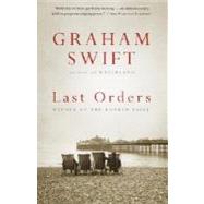 Last Orders by Swift, Graham, 9780679766629