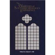 Varieties of Southern Religious Experiences by Samuel S. Hill, 9780807156629